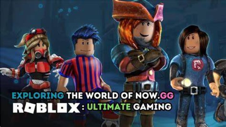 Discover the Exciting World of Now GG Roblox