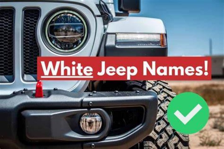 Discover the Perfect Name for Your White Jeep