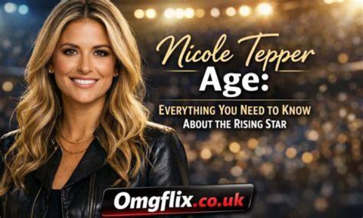 Discovering Nicole Tepper's Age: The Journey of a Rising Star