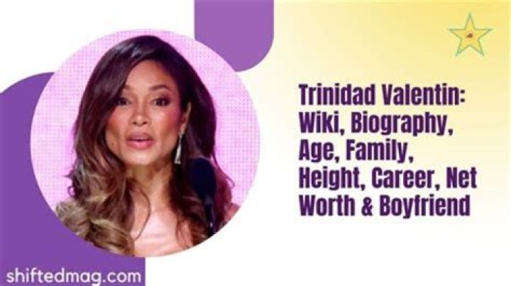 Discovering Trinidad Valentin: A Journey Through Life and Influence