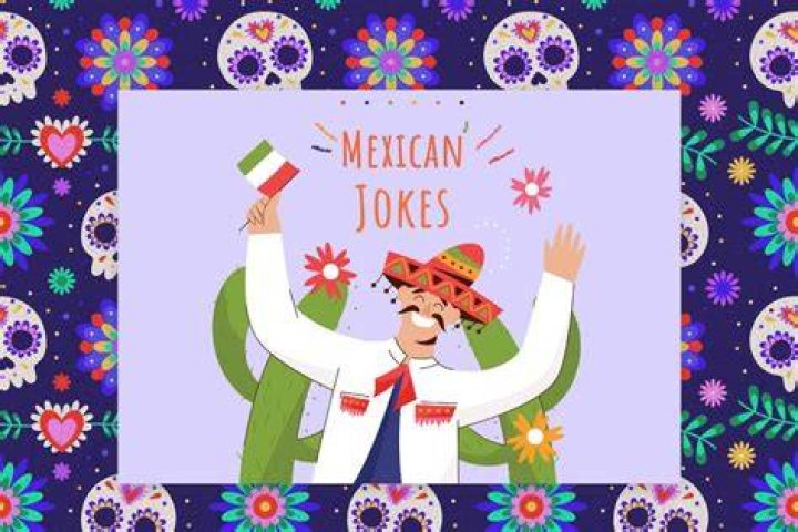 Exploring the Joy of Mexican Name Jokes: A Cultural Celebration