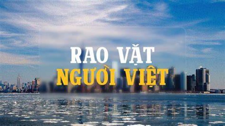 Exploring the World of "Nguoi Viet Rao Vat": A Comprehensive Guide