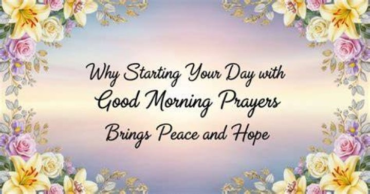 Good Morning Prayer: Starting Your Day with Positivity and Purpose