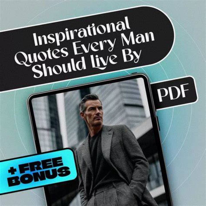 Inspirational Quotes for Men: Empowering Words to Live By