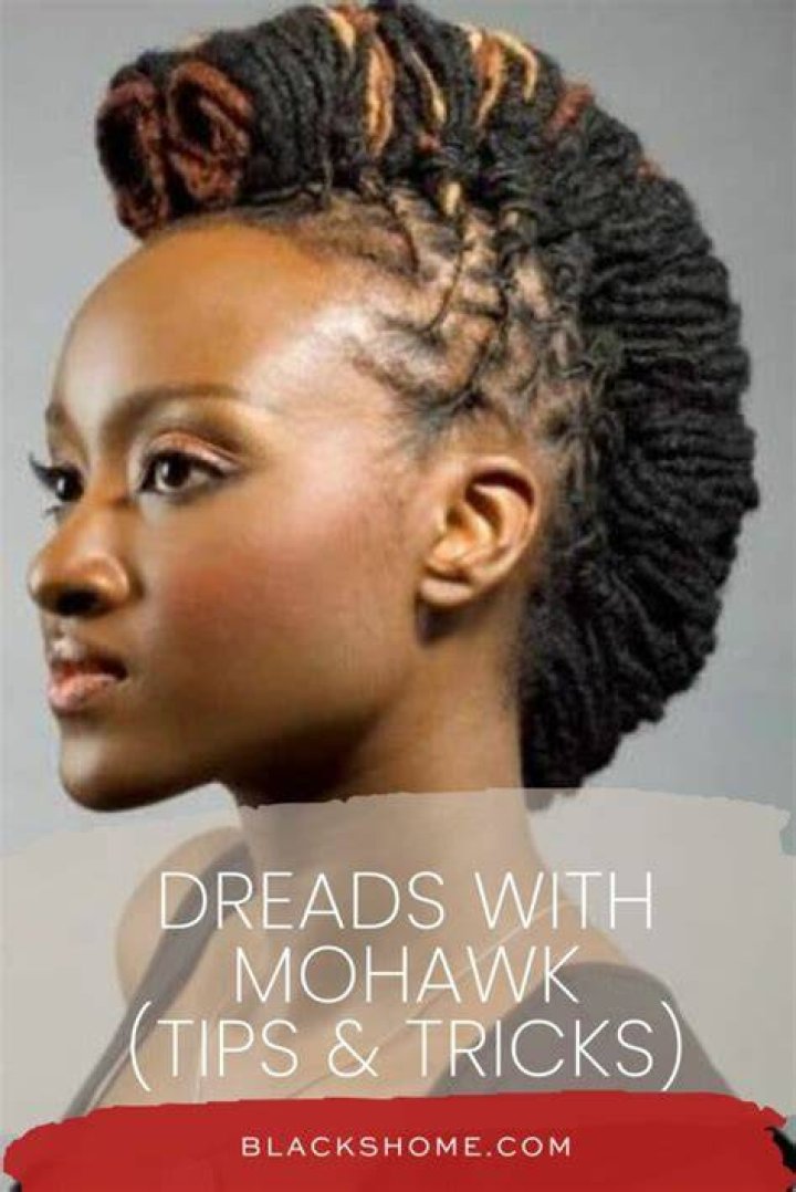 Mohawk Dreadlocks Styles: A Unique and Bold Expression of Individuality