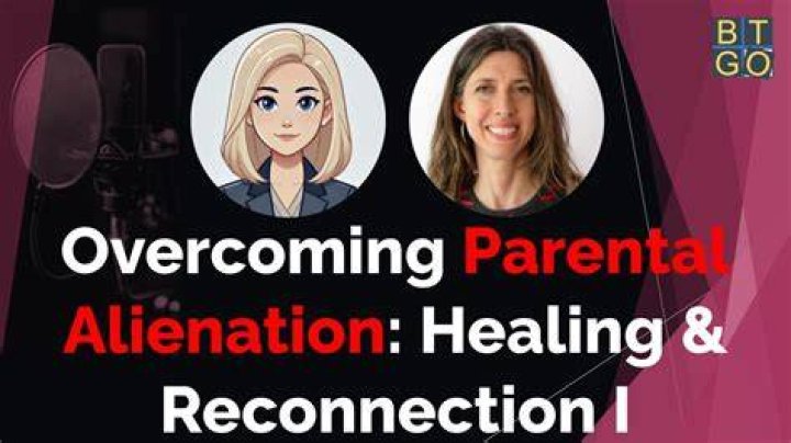 Overcoming Alienation: Strategies for Healing Parental Rejection