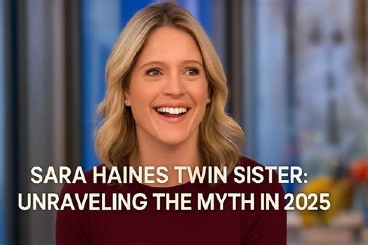 Sara Haines and Her Twin: Unraveling the Mystery