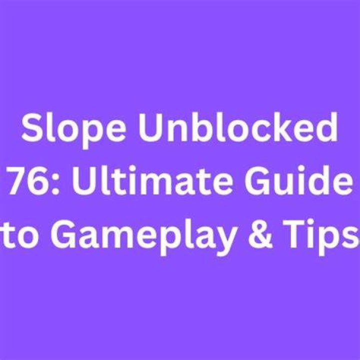 Slope Unblocked 76: The Ultimate Guide to Thrilling Gaming