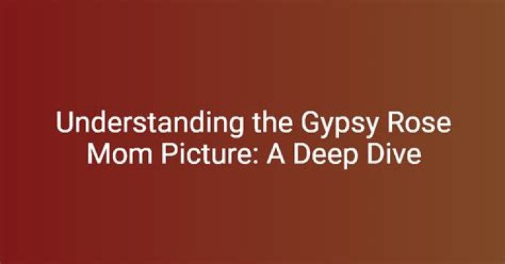 Understanding Gypsy Rose's Mom: A Deep Dive into the Complex Dynamics of Their Relationship