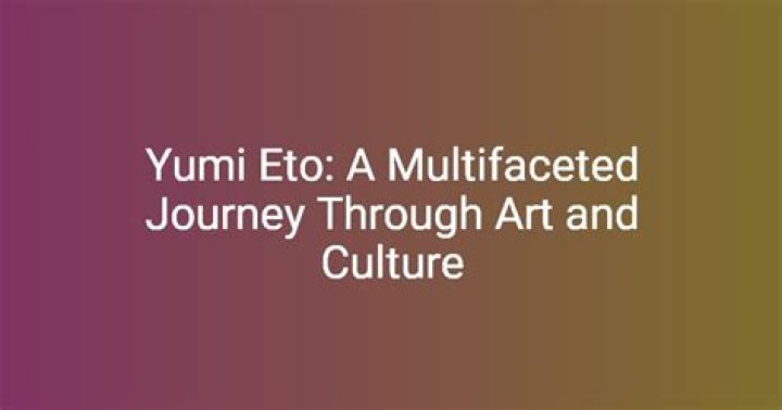 Unveiling the Life of Yumi Eto: A Fascinating Biography