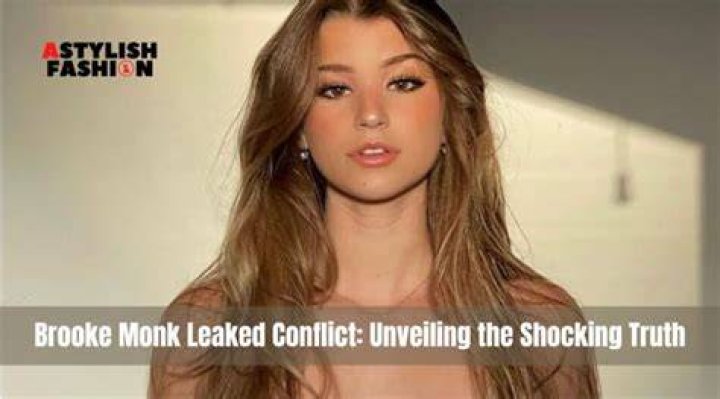 Unveiling the Truth: The Brooke Monk Nude Leaks Controversy