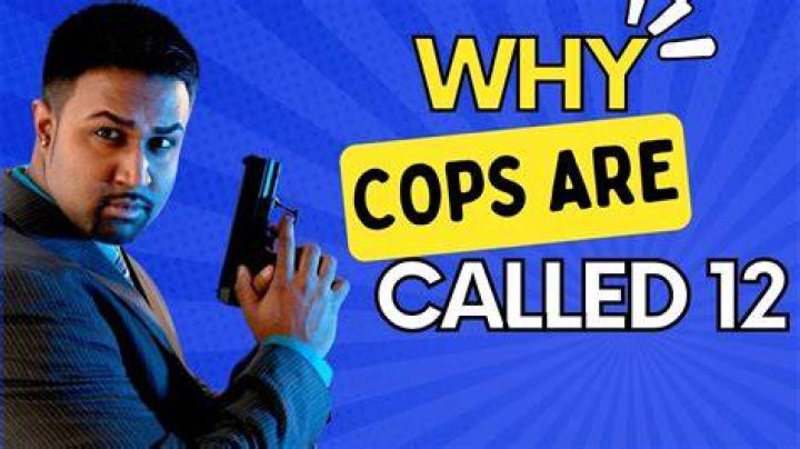 Why Are Cops Referred to as "12"? A Comprehensive Guide to the Origins and Usage
